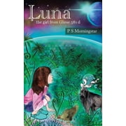 Luna The Girl from Gliese 581D, Paperback