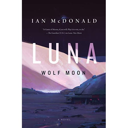 Pre-Owned Luna: Wolf Moon (Paperback) 0765375540 9780765375544