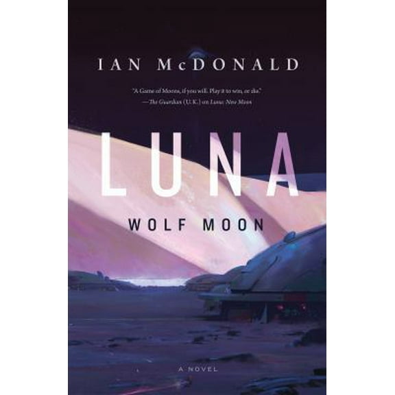Pre-Owned Luna: Wolf Moon (Paperback) 0765375540 9780765375544
