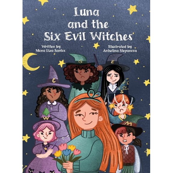 Luna and the Six Evil Witches: The Magic Begins with One Brave Girl, (Hardcover)