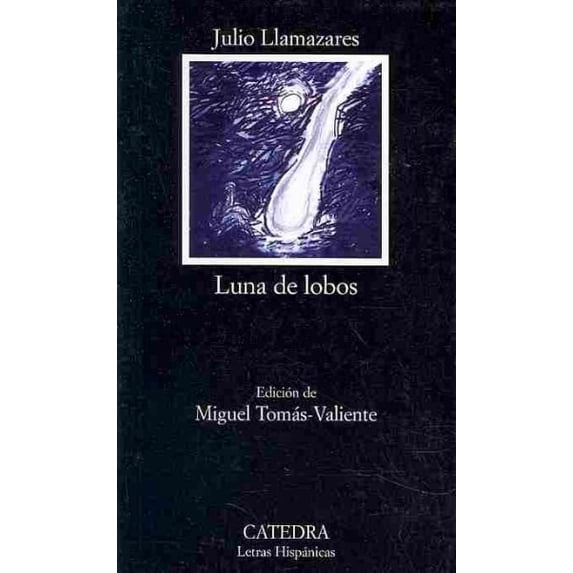 Pre-Owned Luna de lobos/ Wolf Moon, Paperback by Llamazares, Julio; Tomas-Valiente, Miguel (EDT), ISBN 843762567X, ISBN-13 9788437625676