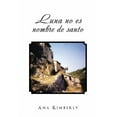 thumbnail image 1 of Luna no es nombre de santo (Paperback), 1 of 1