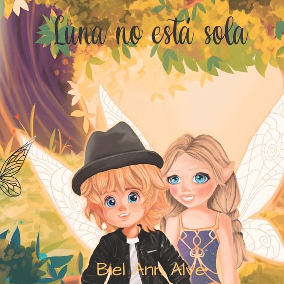 Luna the Fairy Luna no estÃ¡ sola, Book 4, (Paperback)
