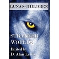 thumbnail image 1 of Luna's Children: Stranger Worlds, (Hardcover), 1 of 1