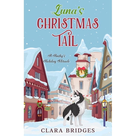 Luna's Christmas Tail, (Paperback)