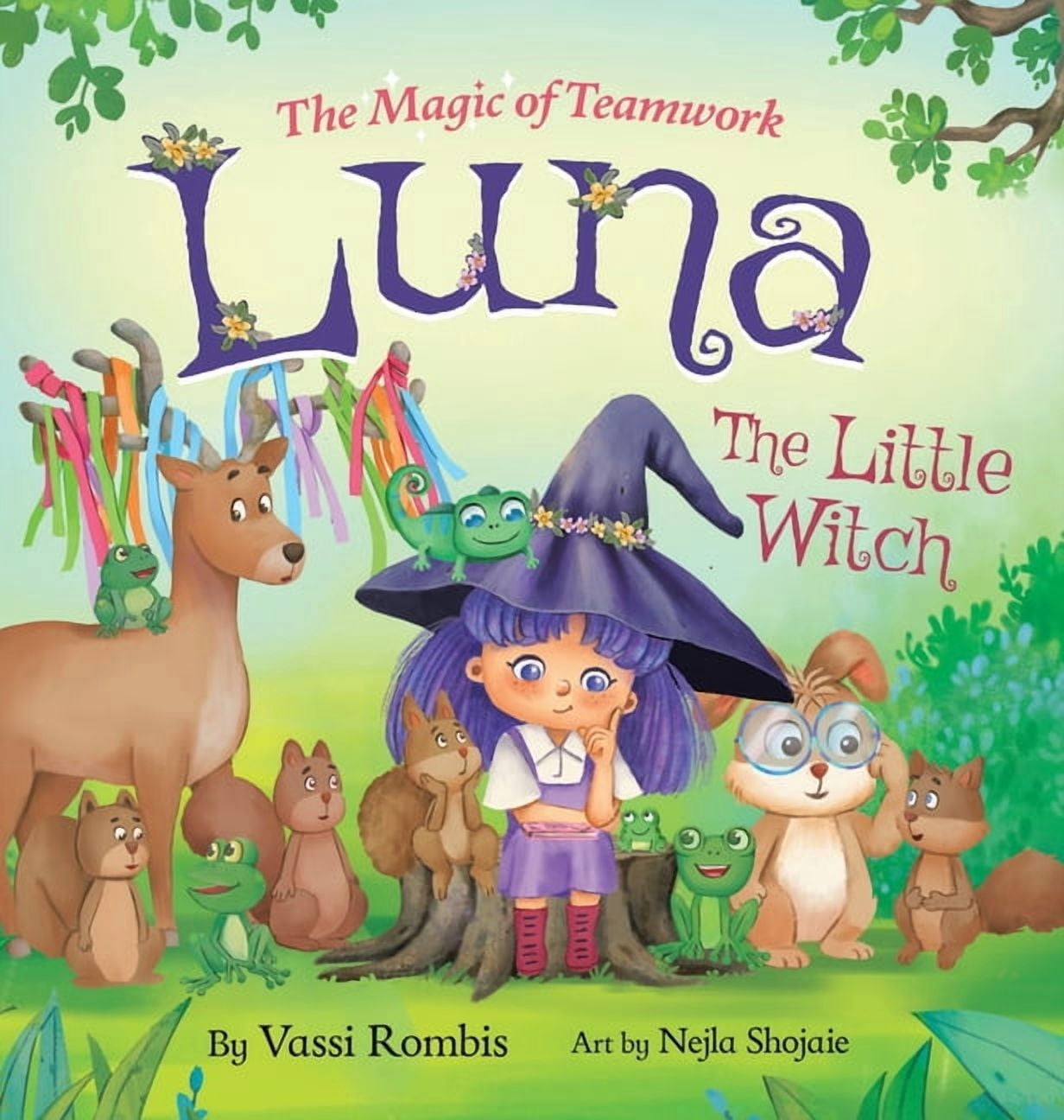 Luna's Magical Adventures Luna the Little Witch: The Magic of Teamwork, Book 2, (Hardcover)
