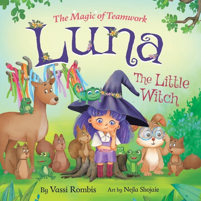 Luna's Magical Adventures Luna the Little Witch: The Magic of Teamwork, Book 2, (Paperback)