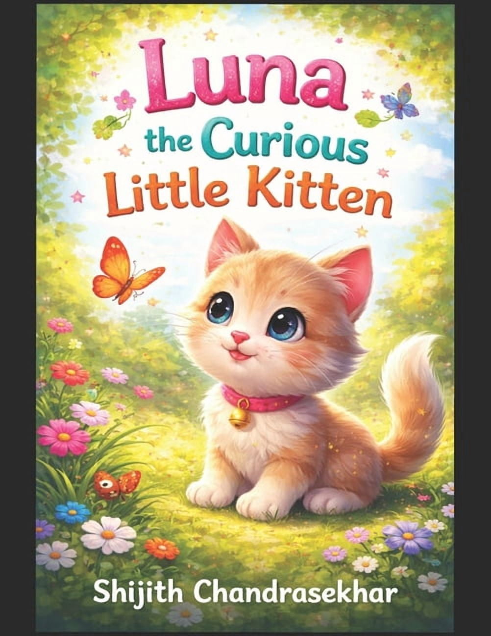 Luna the Couries Kitten Luna the Curious Little Kitten, Book 1, (Paperback)