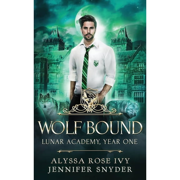 Lunar Academy, Year One: Wolf Bound (Series #3) (Paperback)
