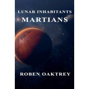Lunar Inhabitants Martians, Book 3, Paperback