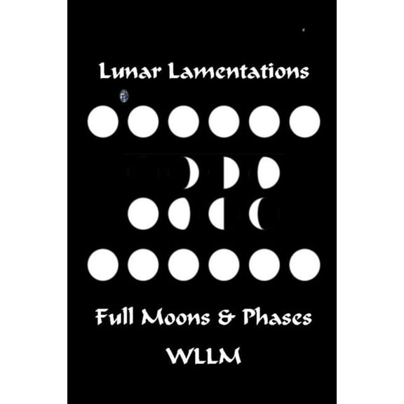 Lunar Lamentations, (Paperback)