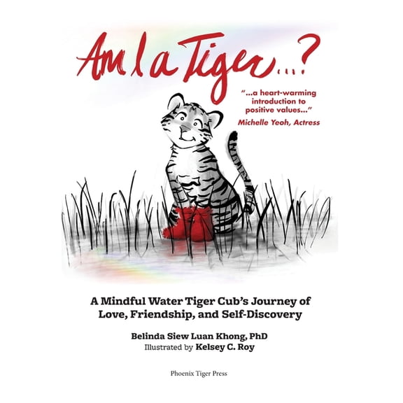 Lunar New Year Animals Books for Kids Am I a Tiger?: A Mindful Journey of Love, Friendship, and Self-Discovery, (Hardcover)