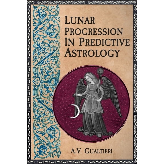 Lunar Progression in Predictive Astrology, (Paperback)