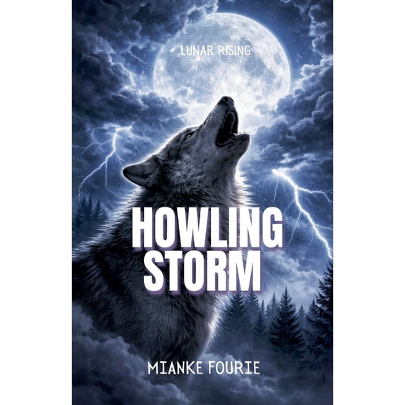 Lunar Rising Howling Storm, Book 1, (Paperback)