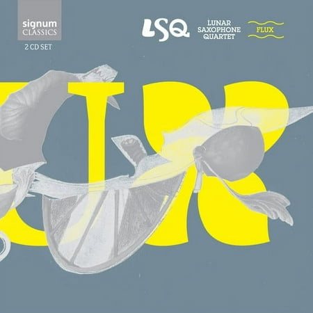 Lunar Saxophone Quartet - Flux - Music & Performance - CD