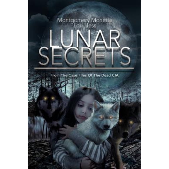Lunar Secrets (Paperback) by Montgomery Monette