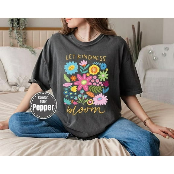 Lunari © Let Kindness Bloom T-Shirt, Retro Flower Shirt, Aesthetic Floral Kindness Shirt, Inspiration Wildflower Shirt, Botanical Tee