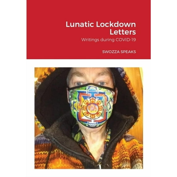 Lunatic Lockdown Letters, (Paperback)