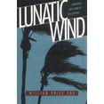 thumbnail image 1 of Pre-Owned Lunatic Wind: Surviving the Storm of the Century (Hardcover) 0945575424 9780945575429, 1 of 1
