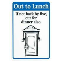 Out To Lunch If Not Back By Five Out For Dinner Also Warning Sign, Office Metal Signs for Business Home Outdoor Indoor Garage Street Wall Caution Custom Decor 8 x 12 Inch