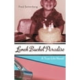 thumbnail image 1 of Pre-Owned Lunch Bucket Paradise: A True-Life Novel (Paperback) 1597141666 9781597141666, 1 of 1
