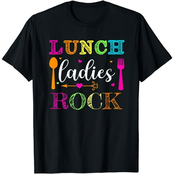 Lunch Ladies Rock! Funny Cafeteria Squad School Lunch Lady T-Shirt