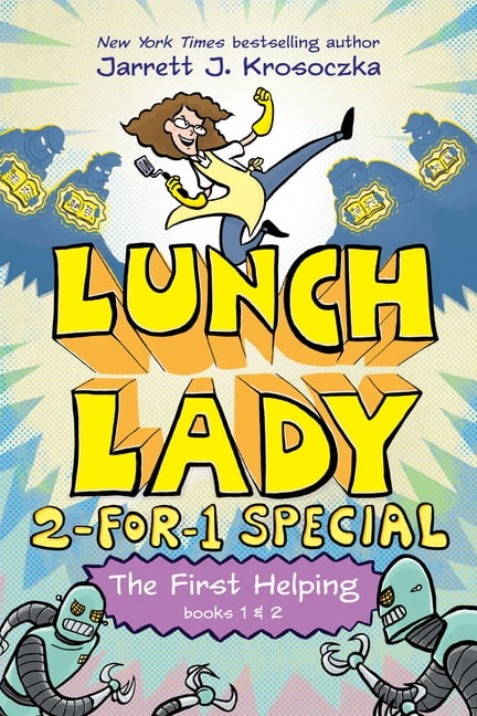 Lunch Lady: 2-For-1 Special The First Helping (Lunch Lady Books 1