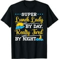 thumbnail image 1 of Lunch Lady By Day Cafeteria Worker Dinner Lady Cook T-Shirt, 1 of 4
