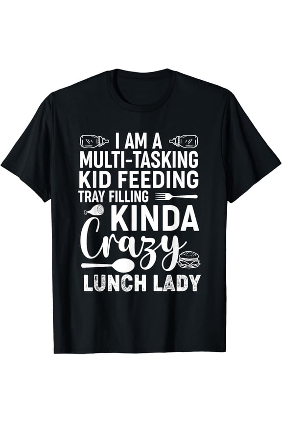 Lunch Lady Cafeteria School Food Service Crew Kitchen Staff T-Shirt