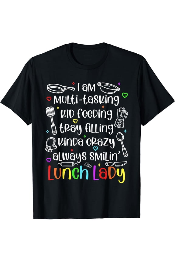 Lunch Lady Cute Appreciation Cafeteria Worker Back To School T-Shirt Black Medium