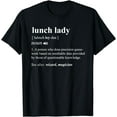 thumbnail image 1 of Lunch Lady Definition Back To School Cafeteria Cook Gift T-Shirt, 1 of 4