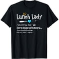 thumbnail image 1 of Lunch Lady Definition Back To School Teacher Appreciation T-Shirt, 1 of 4