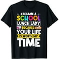 thumbnail image 1 of Lunch Lady Food Service Worker Cafeteria Crew School Chef T-Shirt, 1 of 4