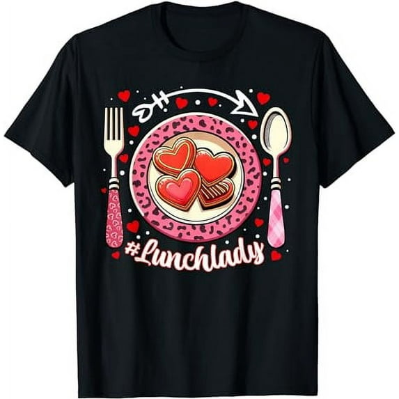 Lunch Lady Happy Valentines Day Woker School Women T-Shirt