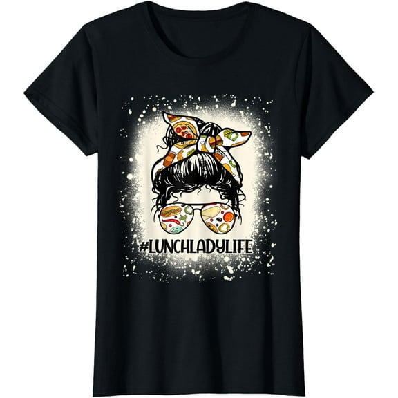 Lunch Lady Messy Hair Woman Bun Lunch Lady Life T-Shirt