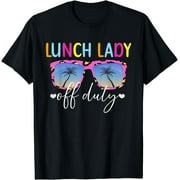 CORATO Lunch Lady Off Duty Lunch Lady Last Day Of School T-Shirt