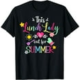 thumbnail image 1 of Lunch Lady Out For Summer Lunch Lady Last Day Of School T-Shirt, 1 of 4