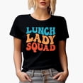 thumbnail image 1 of Lunch Lady Squad, School Cafeteria Themed, Groovy Retro Wavy Text Merch Gift, Black T-Shirt, 2XL, 1 of 5