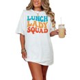 thumbnail image 1 of Lunch Lady Squad, School Themed, Groovy Retro Wavy Text, White Comfort Colors T-Shirt, Small, 1 of 1