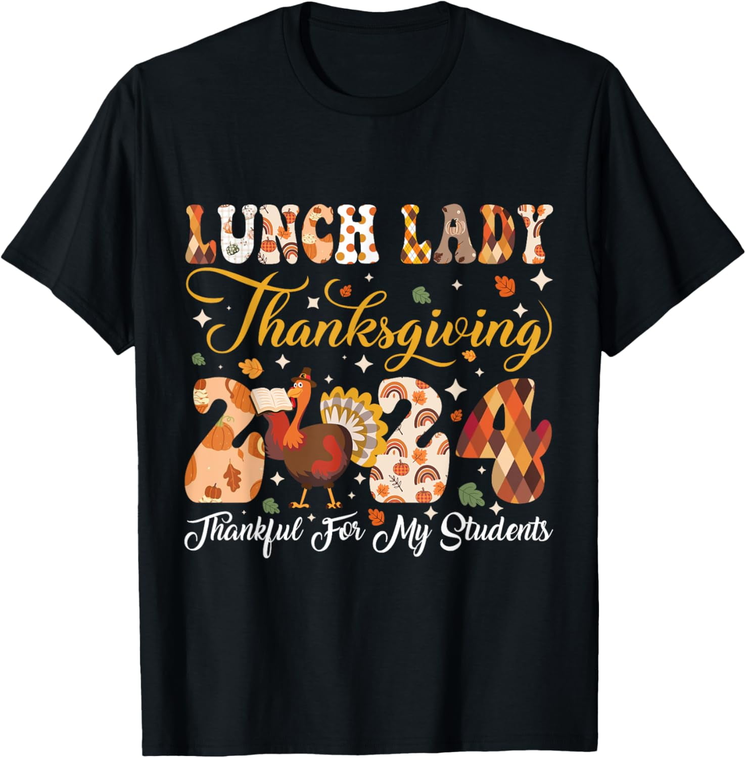 Lunch Lady Thanksgiving 2025 Thankful For My Students Turkey TShirt