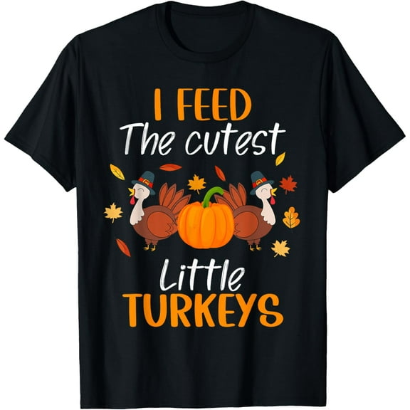 Lunch Lady Thanksgiving I Feed The Cutest Little Turkeys T-Shirt
