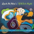 thumbnail image 1 of Lunch at Allen's - If It Feels Right - Music & Performance - CD, 1 of 2