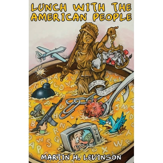Lunch with the American People : Satirical Food for Thought (Paperback)