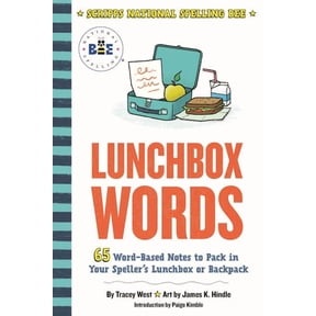 Scripps National Spelling Bee: Lunchbox Words : 65 Word-Based Notes to Pack in Your Speller's Lunchbox or Backpack (Paperback)