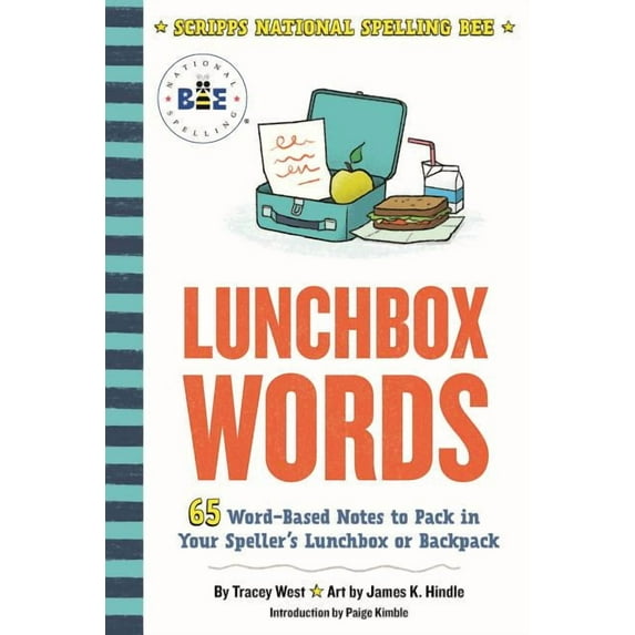 Scripps National Spelling Bee Lunchbox Words: 65 Word-Based Notes to Pack in Your Speller's Lunchbox or Backpack, (Paperback)