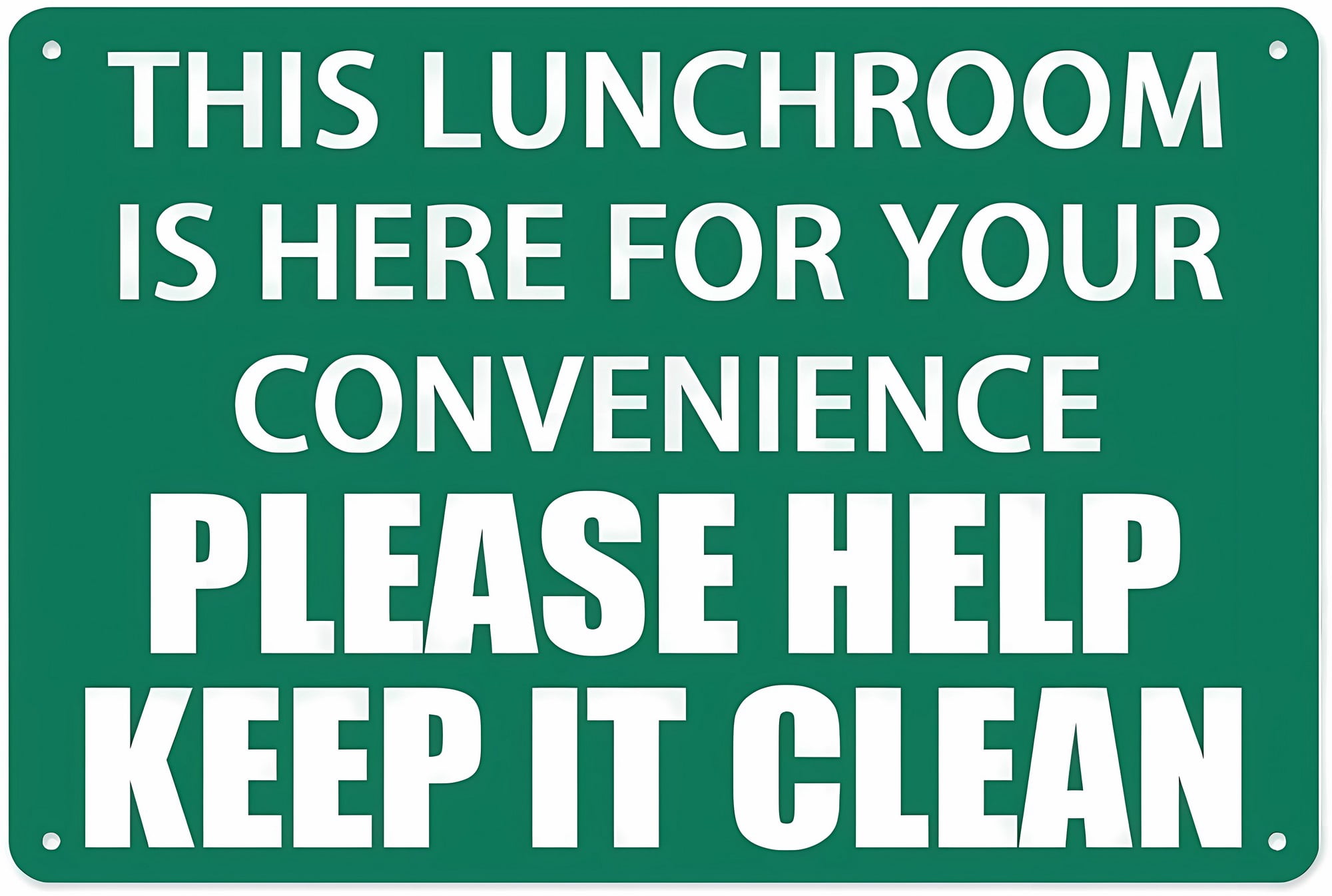 Lunchroom Is Here For Your Convenience Keep It Clean Sign - 8