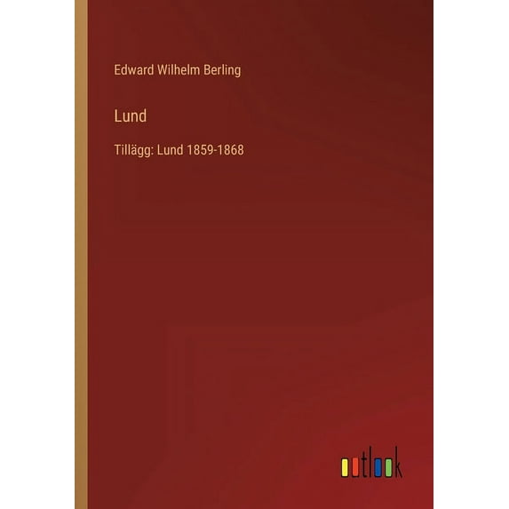 Lund : Tillägg: Lund 1859-1868 (Paperback)