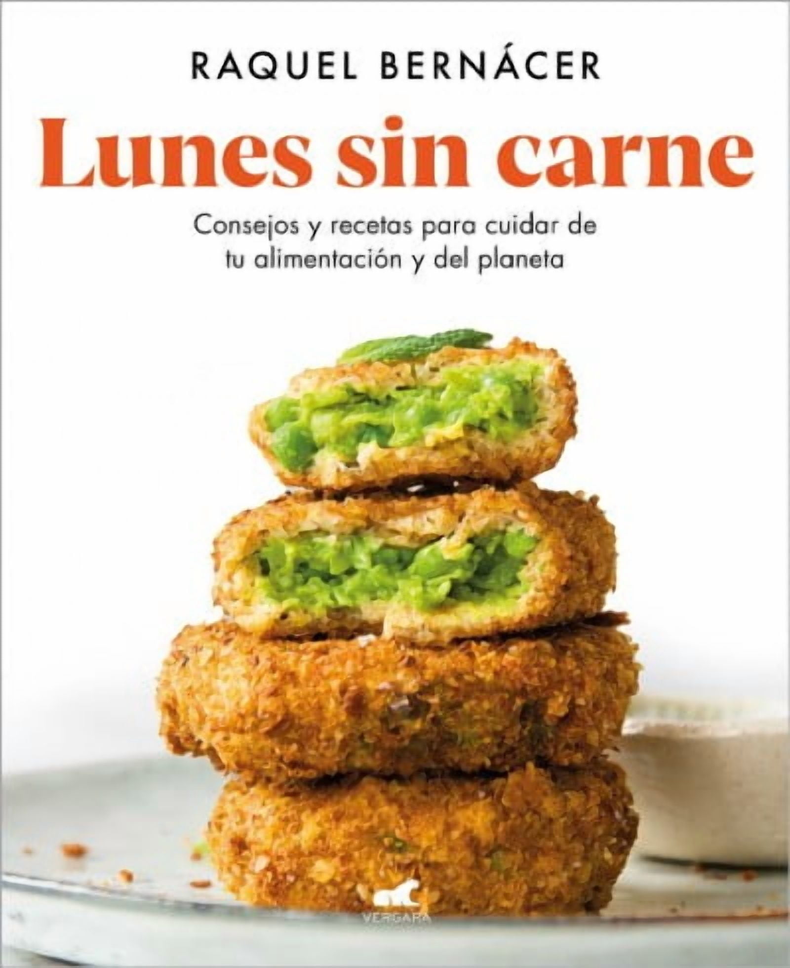 Lunes sin carne: Consejos y recetas para cuidar de tu alimentación y del planeta  / Meatless Monday: Tips and Recipes to Take Care of Your Diet and the Planet (Paperback)