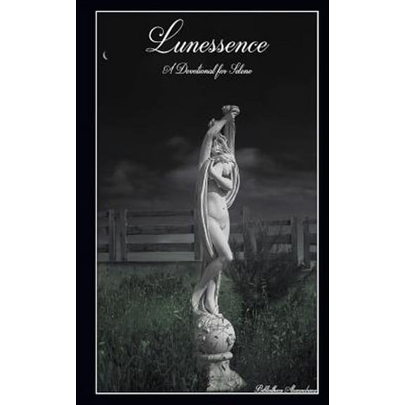Lunessence: A Devotional for Selene (Paperback) by Callum Hurley, Bibliotheca Alexandrina