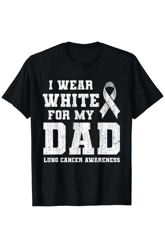 Lung Cancer Awareness White Ribbon Dad Gift Mens T-Shirt